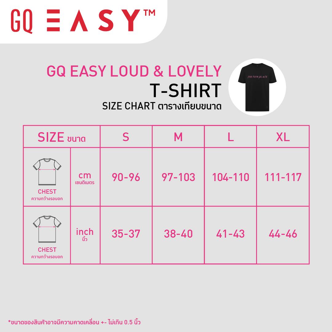 GQ Easy Loud & Lovely - Easy T-Shirt